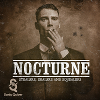 SQ135 - Nocturne - Stealers, Dealers and Squealers