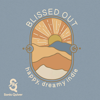 SQ163 - Blissed Out - Happy, Dreamy Indie